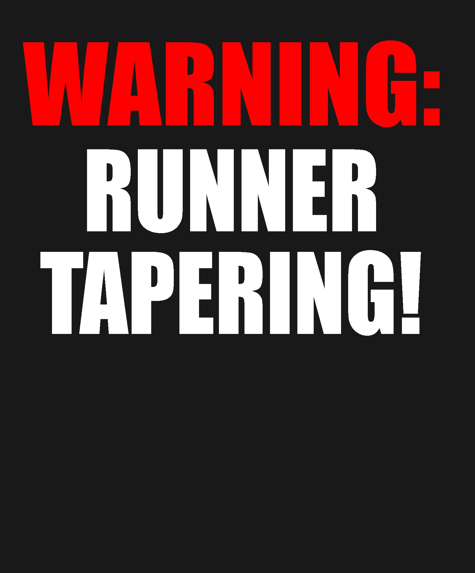 Running - Runner Tapering - Shirt